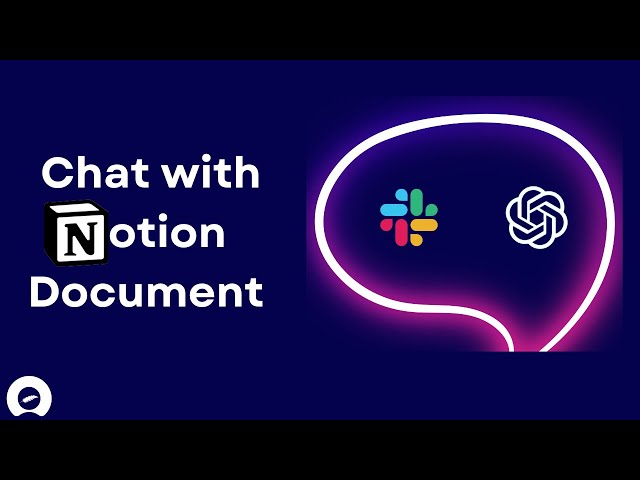 Chat with Notion Documents Using a Slack AI Chatbot