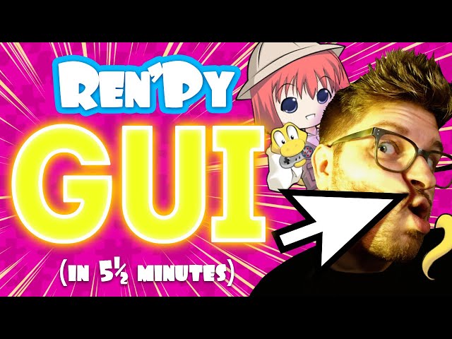 Ren'py UI Tutorial (in 5 1/2 Minutes)