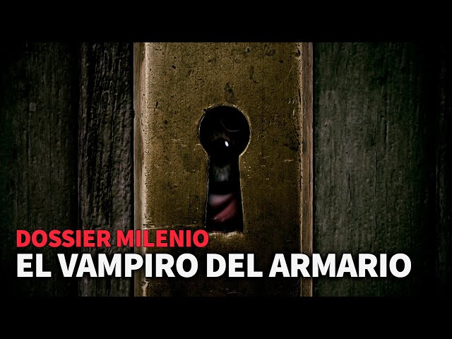 Dossier Milenio 6 - El vampiro del armario #DossierMilenio