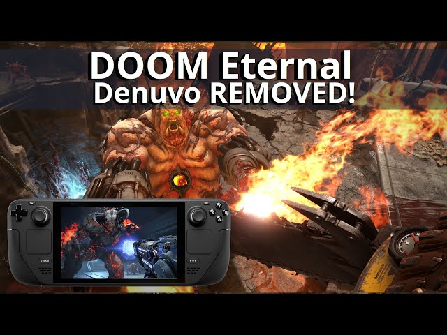 DOOM Eternal banishes DENUVO, it’s GONE! (Steam Deck)