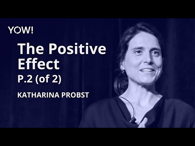 Positivity & Motivation: How They Impact Your Career & Life Pt 2/2 • Katharina Probst • YOW! 2022