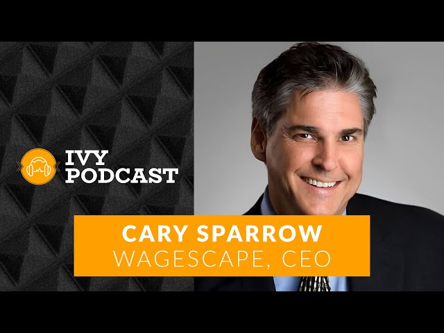 How to Navigate Hybrid Work Environments with Cary Sparrow, CEO of WageScape