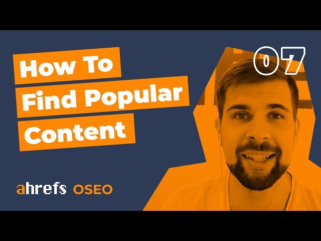 How To Find Popular Content With Lots Of Backlinks And Social Shares? [OSEO-07]