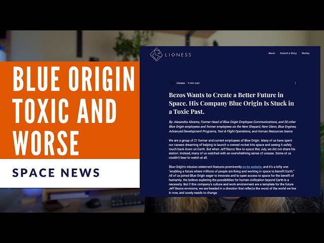 Space News Blue Origin Toxic and Sexual Misconduct Allegations by 21 Former and Current Employees