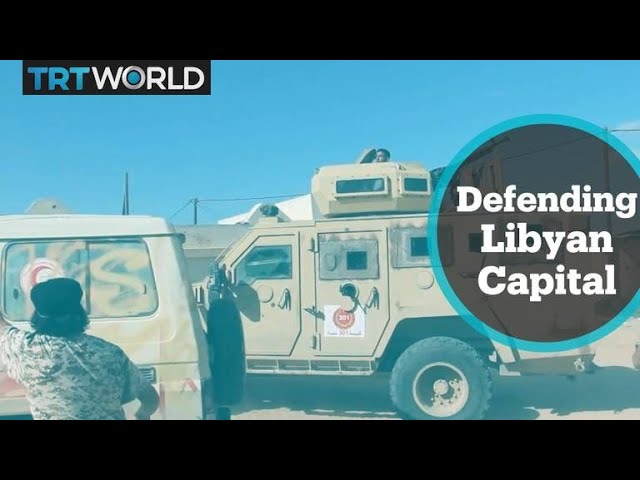 Defending Libya: Govt fighters vow to defend Tripoli from warlord's attacks