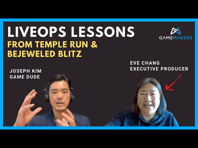 Liveops Lessons from Temple Run & Bejeweled Blitz ft. Eve Chang