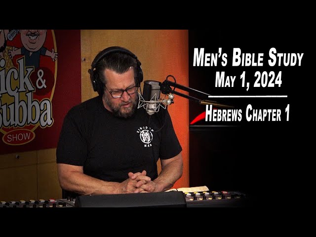 Hebrews Ch. 1 | Men's Bible Study by Rick Burgess - LIVE - May 1, 2024