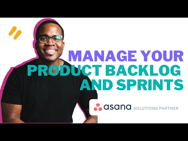 How to Manage Your Product Backlog and Sprints using ASANA 🚀