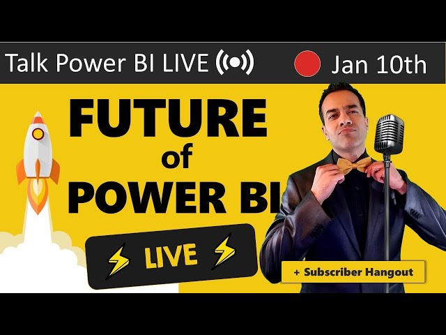 Future of Power BI 🔴Talk Power BI LIVE (Subscribe & Join)