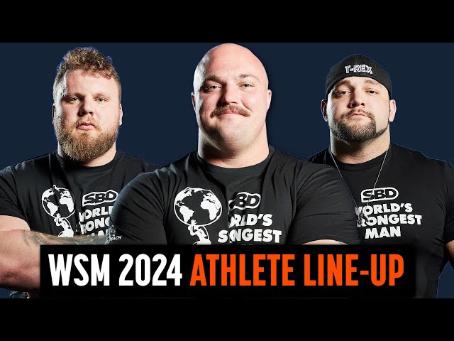 The 30 Athletes Competing at The World's Strongest Man 2024