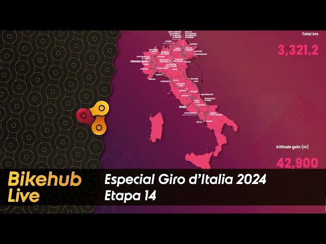 Bikehub Live - Especial Giro d'Italia 2024: Etapa 14