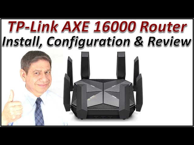 TP-Link AXE16000 Quad-Band WiFi 6E Router Review