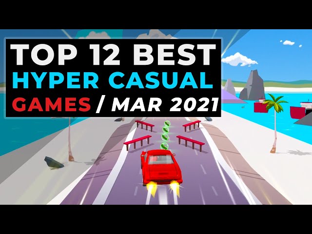Top Hyper Casual Games March 2021 - Latest New Hyper-Casual Mobile Games