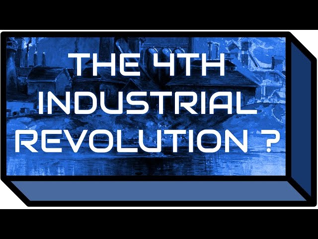Are we in the 4th Industrial Revolution? History, the Fourth Industrial Revolution, Industry 4.0