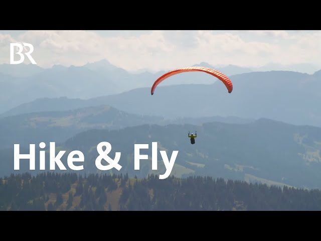 Hike & Fly: Mit dem Gleitschirm vom Boden- zum Königssee | Bergauf-Bergab | Doku | BR