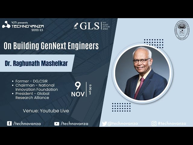 Padma Shri Dr. Raghunath Mashelkar | On Building GenNext Engineers | GLS | Technovanza VJTI
