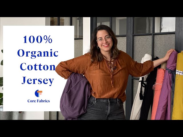 100% Organic Cotton Jersey | Core Fabrics