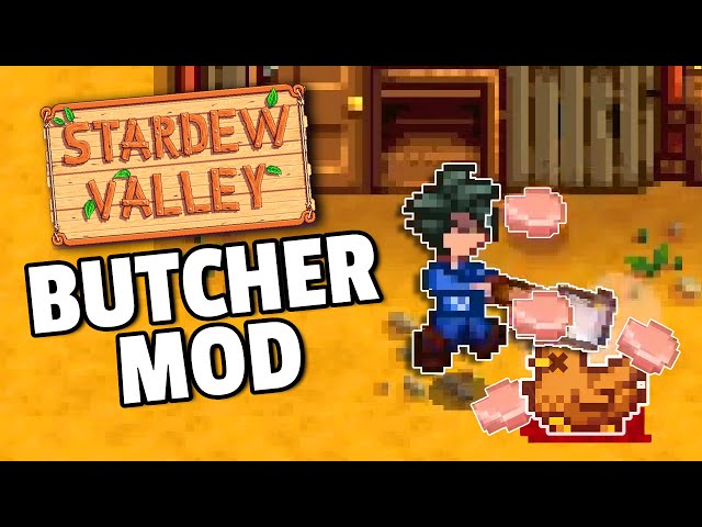The Stardew Valley Mod Where Youre A Butcher