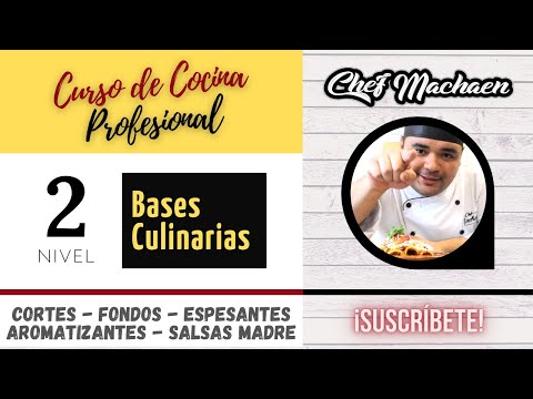 Nivel 2. Bases Culinarias. Curso de Cocina Profesional.