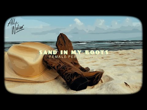 Sand in My Boots (Female POV)
