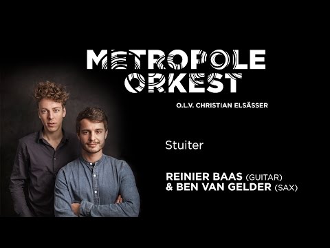Metropole Orkest with Reinier Baas & Ben van Gelder
