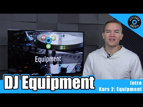 Kurs 2: DJ-Equipment