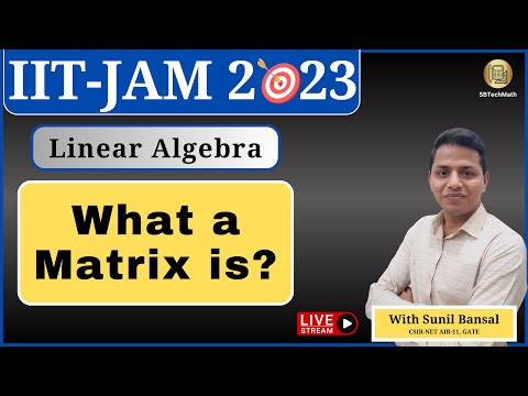 IIT-JAM Linear Algebra Playlist