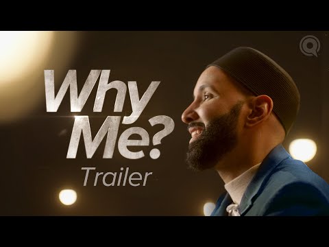 Why Me | 2024 Ramadan Series