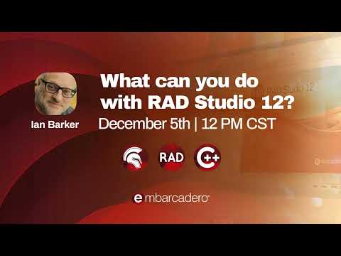 What can RAD Studio 12 do for you?