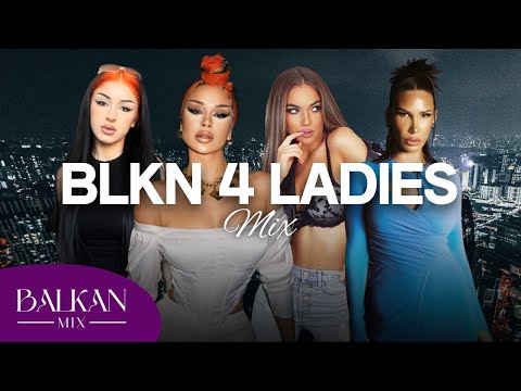 BLKN MIX 4 LADIES (BALKAN MIX)