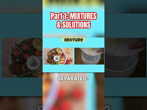 Science | Mixtures and Solutions |