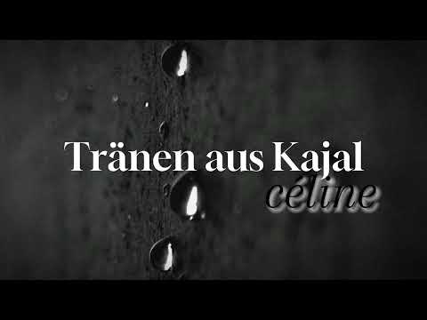 Céline - Tränen aus Kajal