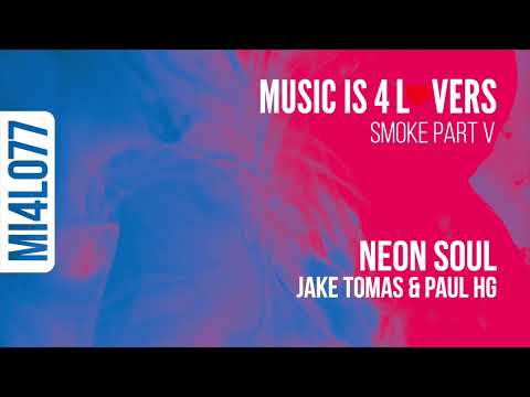 Jake Tomas & Paul HG - Neon Soul [MI4L077] [MI4L.com]