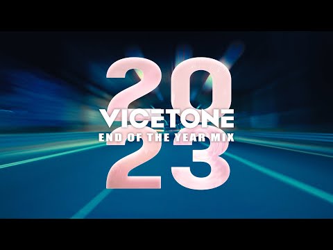 Vicetone - End Of The Year Mixes