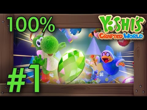 Yoshi's Crafted World - 100% Walkthrough (All Flowers & Red Coins) [Switch]