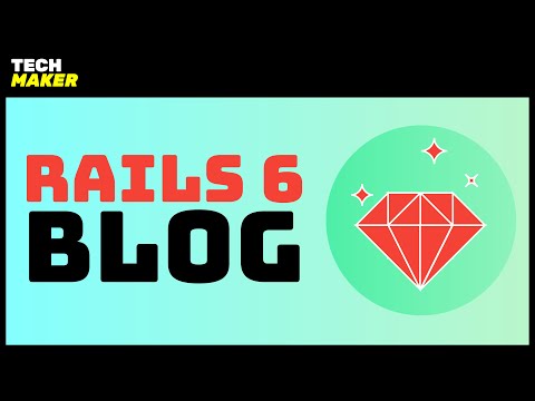 Building a Blog with Ruby on Rails 6