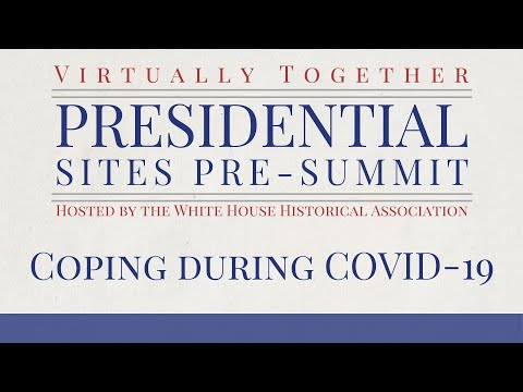 Virtually Together: Presidential Sites Pre-Summit Panels