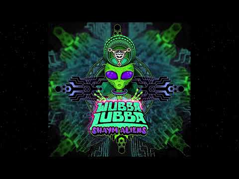Wubba Lubba - Shaym Aliens