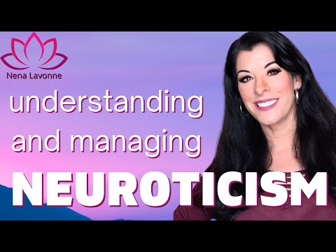 Overcoming and Understanding Neuroticism