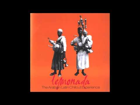 Lemonada - The Arabian Latin Chilout Experience (2004)