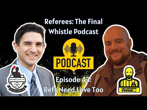 Referees: The Final Whistle Podcast