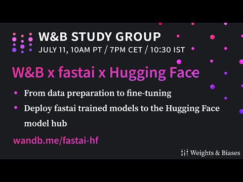 W&B Study Group: fastai x Hugging Face