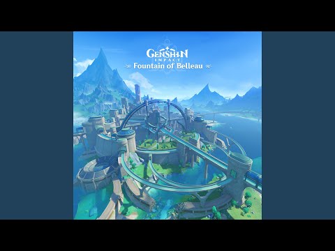 Genshin Impact - Fountain of Belleau (Original Game Soundtrack)