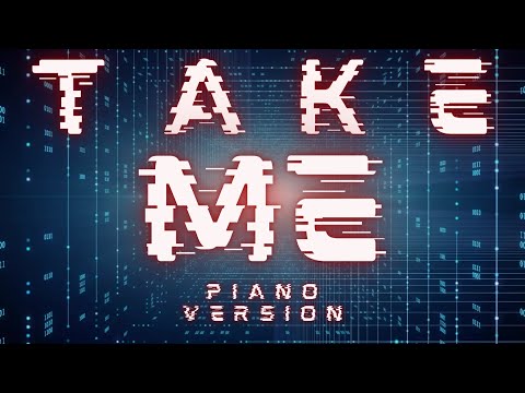 Take Me (Piano Version)