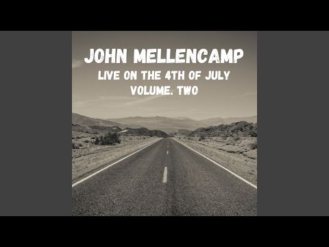 John Mellencamp: Live On The 4th Of July, Vol. 2