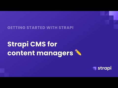 Strapi v3 CMS for Content Managers