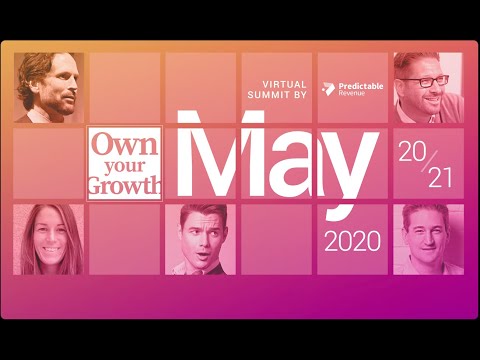Own Your Growth - Virtual Summit 2020