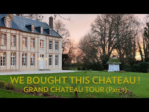 Tour our Chateau - Visit our new home!