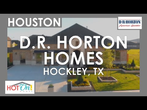 North Houston is LOADED with DR Horton Homes and Communities