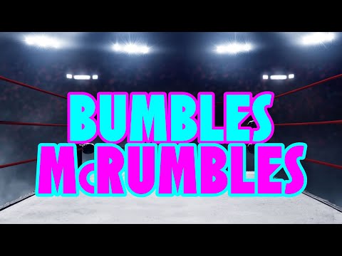 The Bumbles McRumbles